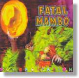 CD Cover Fatal Mambo: Rumbagitation